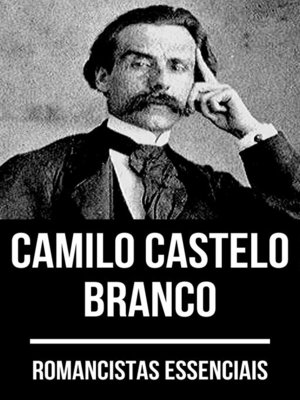 cover image of Romancistas Essenciais--Camilo Castelo Branco
